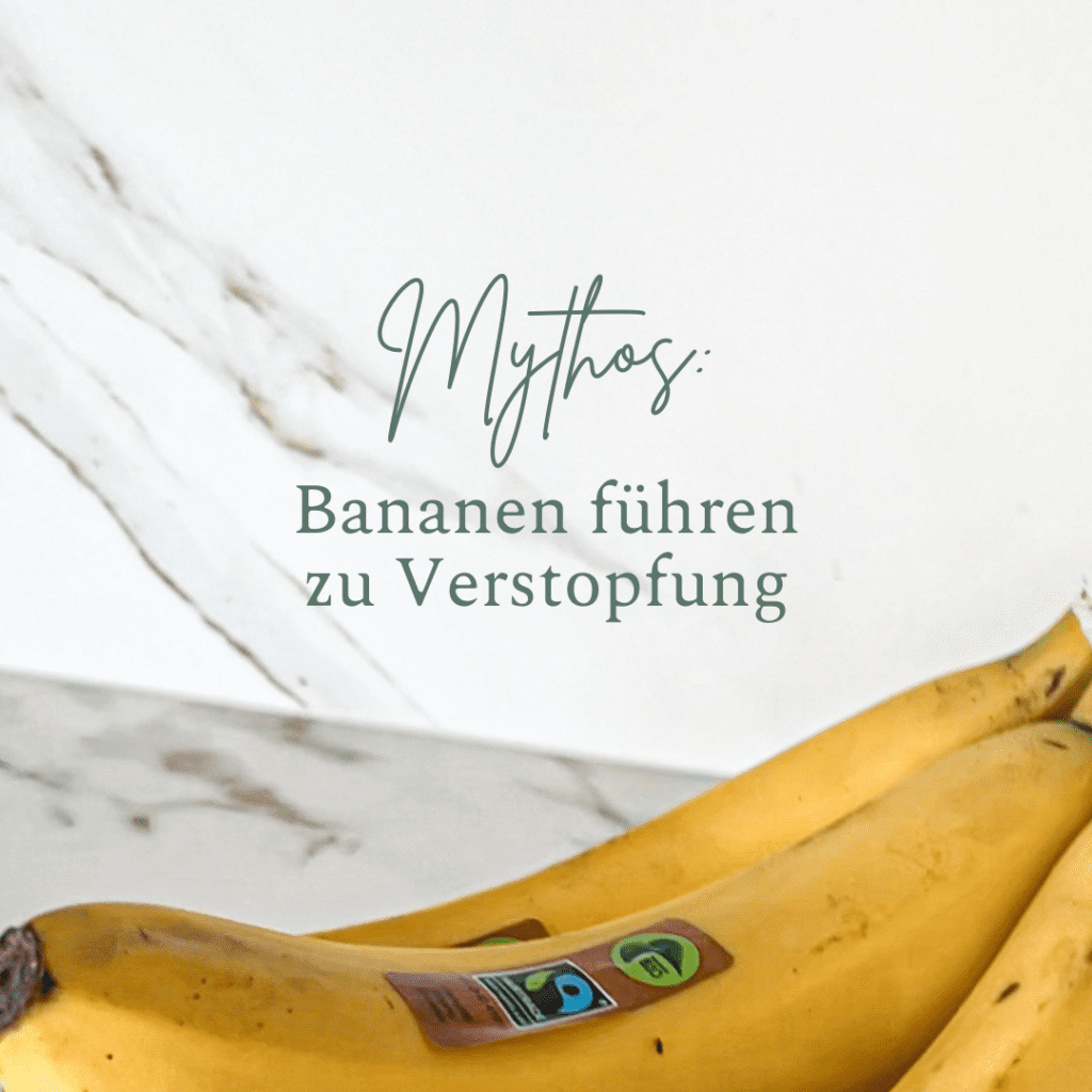 Mythos Bananen Verstopfung